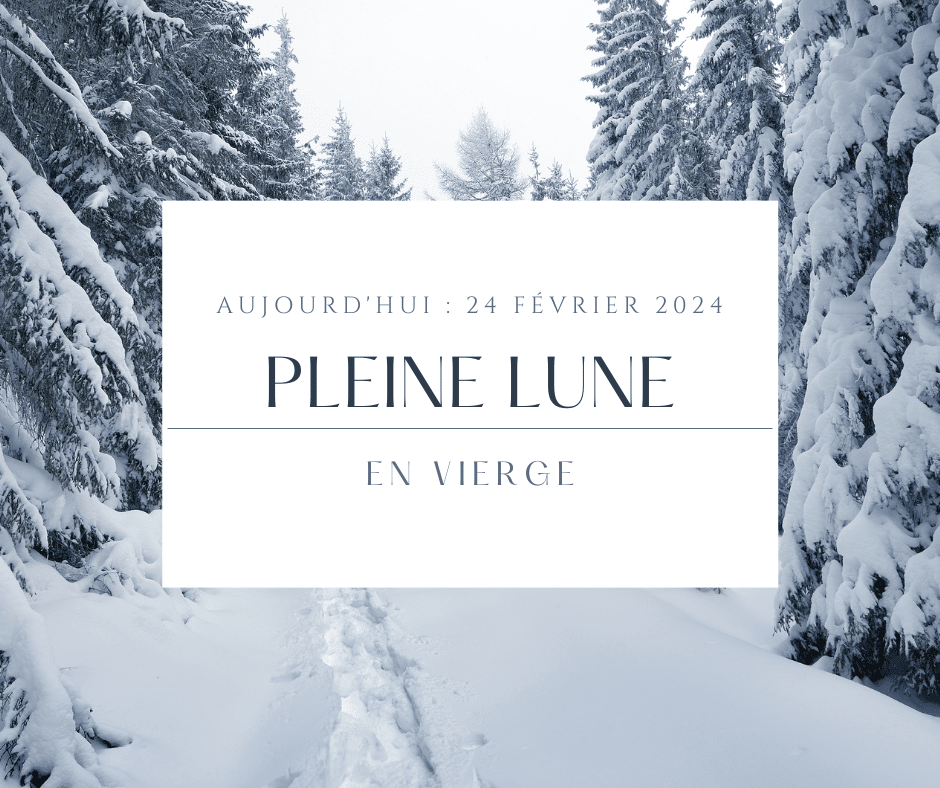pleine lune 24 février 2024
